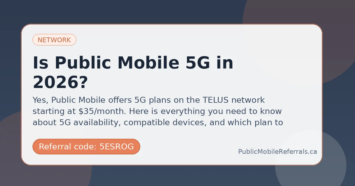 Public Mobile 5G featured image with Public Mobile referral code 5ESROG