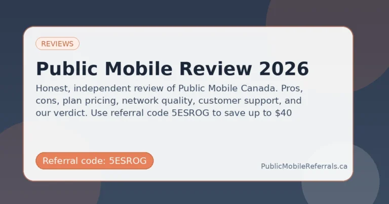 Public Mobile Review 2026 6 Public Mobile Review 2026 guide for Public Mobile referral code 5ESROG